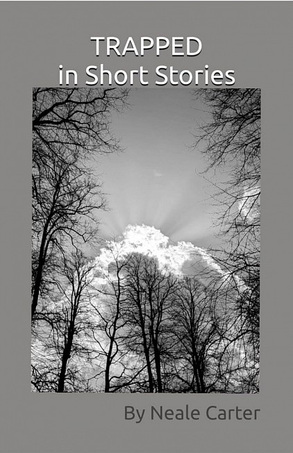 Trapped in short stories by neale carter